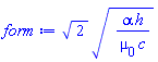 2^(1/2)*(alpha*h/(mu[0]*c))^(1/2)
