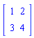 Matrix(2, 2, {(1, 1) = 1, (1, 2) = 2, (2, 1) = 3, (2, 2) = 4})