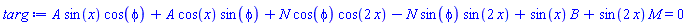 A*sin(x)*cos(phi)+A*cos(x)*sin(phi)+N*cos(phi)*cos(2*x)-N*sin(phi)*sin(2*x)+sin(x)*B+sin(2*x)*M = 0