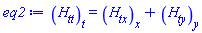 diff(H[tt](x, y, t), t) = diff(H[tx](x, y, t), x)+diff(H[ty](x, y, t), y)