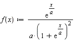 "f(x):=((e)^(x/(a)))/(a*(1+(e)^(x/(a)))^(2))"