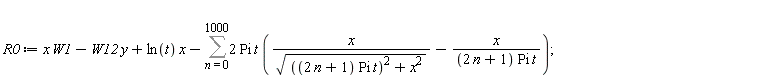 R0 := x*W1-W12*y+ln(t)*x-(Sum(2*Pi*t*(x/sqrt(((2*n+1)*Pi*t)^2+x^2)-x/((2*n+1)*Pi*t)), n = 0 .. 1000))