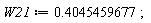 W21 := .4045459677