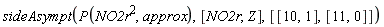 sideAsympt(P(NO2r^2, approx), [NO2r, Z], [[10, 1], [11, 0]])