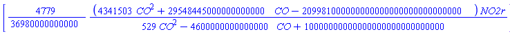 [(4779/36980000000000)*(4341503*CO^2+29548445000000000000*CO-209981000000000000000000000000000)*NO2r/(529*CO^2-4600000000000000*CO+10000000000000000000000000000)]