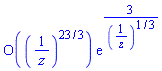 O((1/z)^(23/3))*exp(3/(1/z)^(1/3))