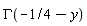 GAMMA(-1/4-y)