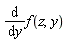 diff(f(z, y), y)