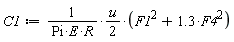 C1 := (1/2)*u*(F1^2+1.3*F4^2)/(Pi*E*R)