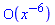 series(+O(x^(-6)),x,-6)