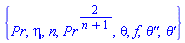 {Pr, eta, n, Pr^(2/(n+1)), diff(diff(theta(eta), eta), eta), diff(theta(eta), eta), f(eta), theta(eta)}