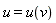u = u(v)
