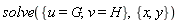 solve({u = G, v = H}, {x, y})