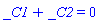 _C1+_C2 = 0