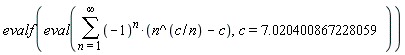 evalf(eval(sum((-1)^n*(n^(c/n)-c), n = 1 .. infinity), c = 7.020400867228059))
