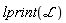 lprint(`ℒ`)