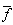 conjugate(f)