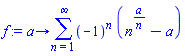 proc (a) options operator, arrow; sum((-1)^n*(n^(a/n)-a), n = 1 .. infinity) end proc