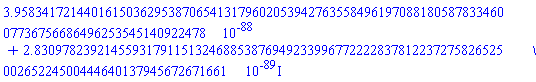 0.3958341721440161503629538706541317960205394276355849619708818058783346007736756686496253545140922478e-87+0.2830978239214559317911513246885387694923399677222283781223727582652500265224500444640137945672671661e-88*I