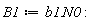 B1 := Typesetting:-delayDotProduct(b1, N0):