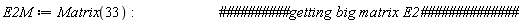 E2M := Matrix(33):