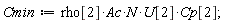 Cmin := rho[2]*Ac*N*U[2]*Cp[2];
