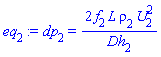 dp[2] = 2*f[2]*L*rho[2]*U[2]^2/Dh[2]
