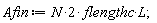 Afin := 2*N*flengthc*L;