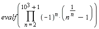 evalf(product((-1)^n*(n^(1/n)-1), n = 2 .. 10^3+1))