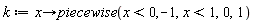 k := proc (x) options operator, arrow; piecewise(x < 0, -1, x < 1, 0, 1) end proc