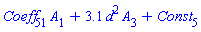 Coeff[51]*A[1]+3.1*d^2*A[3]+Const[5]