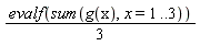 (1/3)*evalf(sum(g(x), x = 1 .. 3))