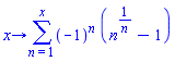 proc (x) options operator, arrow; sum((-1)^n*(n^(1/n)-1), n = 1 .. x) end proc