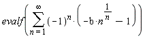 evalf(sum((-1)^n*(-b*n^(1/n)-1), n = 1 .. infinity))