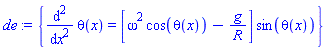 {diff(diff(theta(x), x), x) = [omega^2*cos(theta(x))-g/R]*sin(theta(x))}
