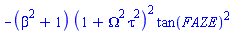 -(beta^2+1)*(1+Omega^2*tau^2)^2*tan(FAZE)^2