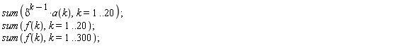 sum(delta^(k-1)*a(k), k = 1 .. 20);