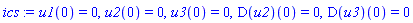 u1(0) = 0, u2(0) = 0, u3(0) = 0, (D(u2))(0) = 0, (D(u3))(0) = 0