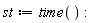 st := time():