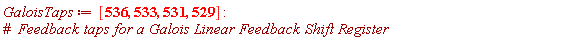 GaloisTaps := [536, 533, 531, 529]: