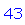 43