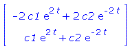 Matrix(2, 1, {(1, 1) = -2*c1*exp(2*t)+2*c2*exp(-2*t), (2, 1) = c1*exp(2*t)+c2*exp(-2*t)})