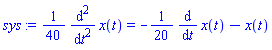 (1/40)*(diff(diff(x(t), t), t)) = -(1/20)*(diff(x(t), t))-x(t)