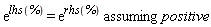`assuming`([exp(lhs(%)) = exp(rhs(%))], [positive])