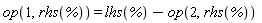 op(1, rhs(%)) = lhs(%)-op(2, rhs(%))