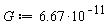 G := 6.67*10^(-11)
