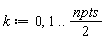 k := 0, 1 .. (1/2)*npts