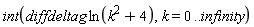 int(VectorCalculus:-`*`(diffdeltag, ln(VectorCalculus:-`+`(k^2, 4))), k = 0 .. infinity)