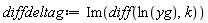 diffdeltag := Im(diff(ln(yg), k))