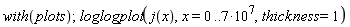 with(plots); 1; loglogplot(j(x), x = 0 .. 7*10^7, thickness = 1)